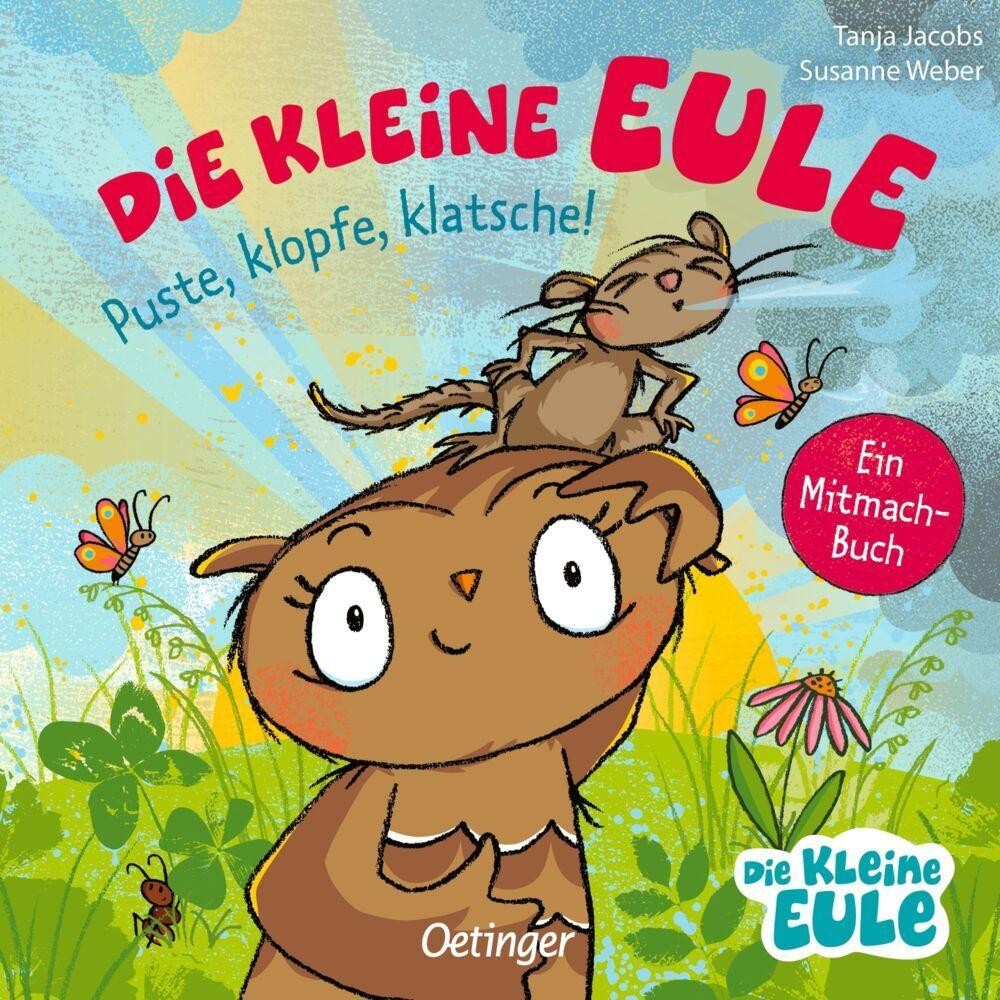 Oetinger Die Kleine Eule. Puste, Klopfe, Klatsche!, Kinderbücher Von Susanne Weber - Bild 4