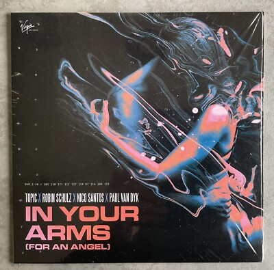 Topic, Robin Schulz, Nico Santos & Paul van Dyk / In Your Arms, Vinyl