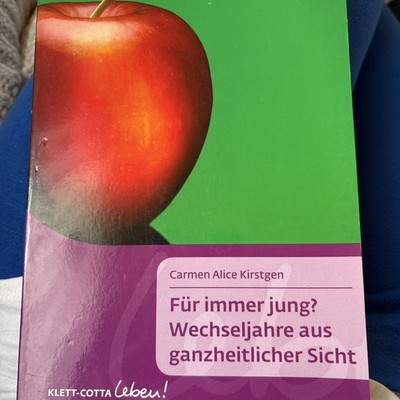 Für immer jung? Wechseljahre aus ganzheitlicher Sicht (Klett-Cotta Leben!) Wechs