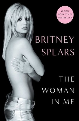 Britney Spears The Woman in Me (Gebundene Ausgabe) (US IMPORT)