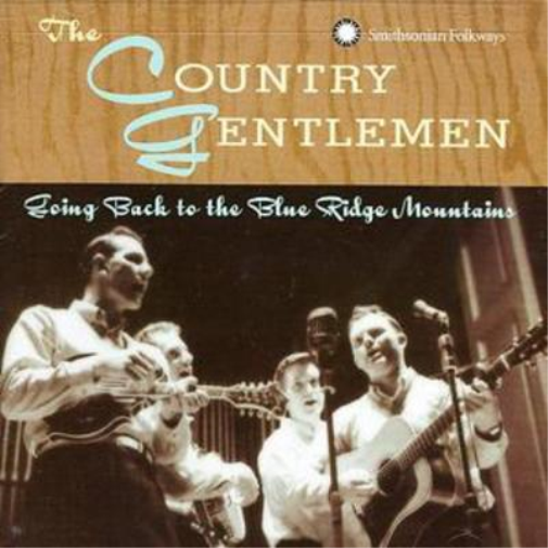 The Country Gentlemen Going Back to the Blue Ridge Mountains (CD) Album
