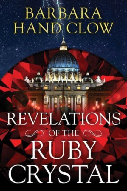 Revelations of the Ruby Crystal by Barbara Hand Clow (Paperback Book)