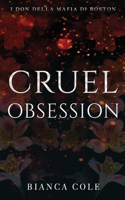 Bianca Cole Cruel Obsession (Paperback) (UK IMPORT)