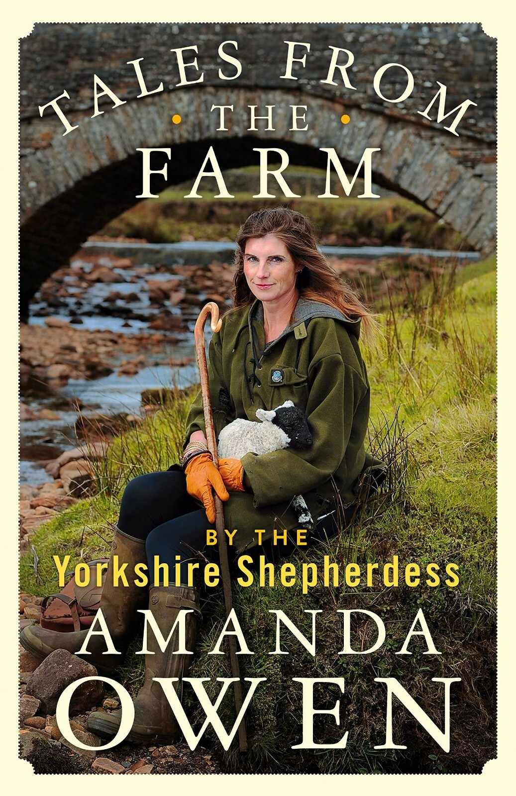 Tales From the Farm by the Yorkshire Shepherdess By Amanda Owen Hardcover NEW