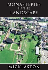 Monasteries in the Landscape by Aston, Mick Paperback / softback Book The Fast