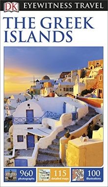 DK Eyewitness Travel Guide The Greek Islands: DK Ey... | Buch | Zustand sehr gut