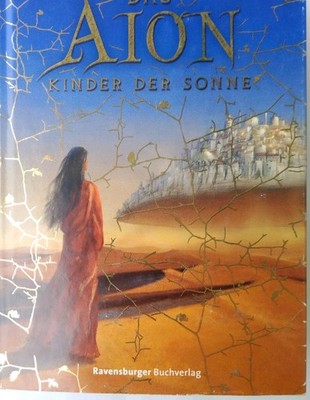 Michael Marrak Das Aion Kinder der Sonne / Fantasy Roman Ravensburger Verlag