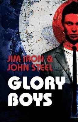 John Steel Jim Iron Glory Boys (Taschenbuch)