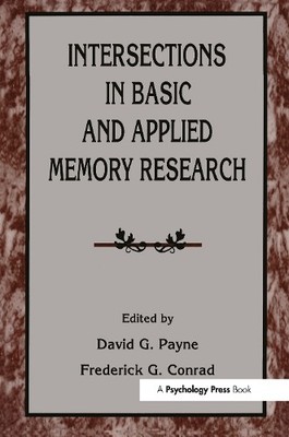 Intersections in Basic and Applied Memory Research - 9781138973138