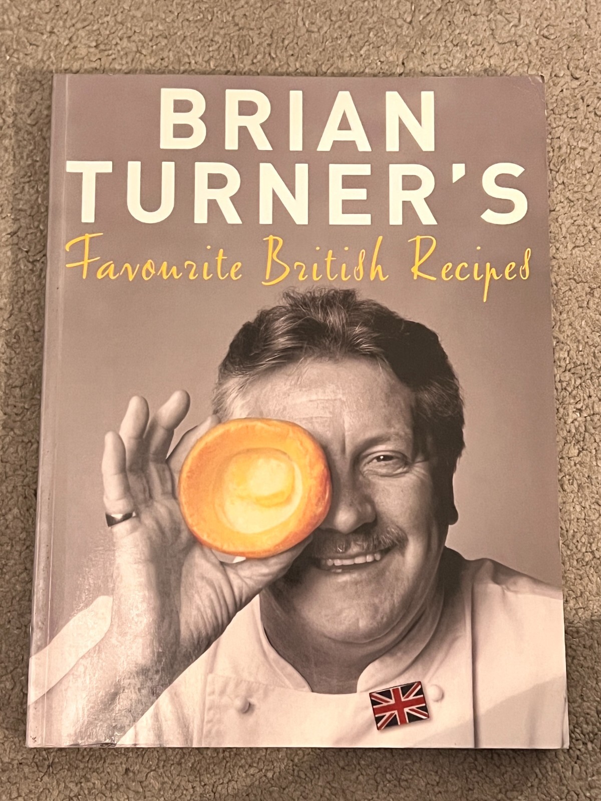 FAVOURITE BRITISH RECIPES by BRIAN TURNER- signed by the author (iSB2421)