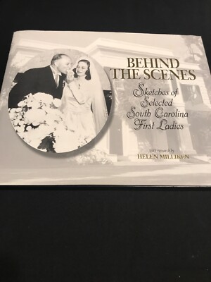 SIGNED Behind the Scenes Sketches Selected South Carolina First Ladies Milliken