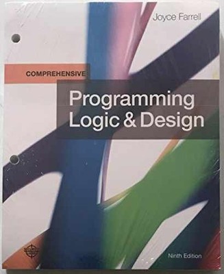 Programming Logic and Design, - Loose Leaf, by Farrell Joyce - Good