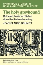 Jean-Claude Schmidtt The Holy Greyhound (Paperback)