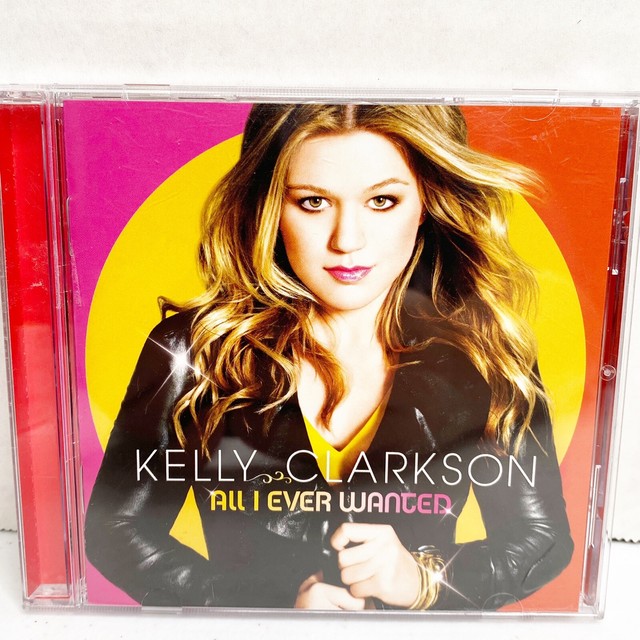 Kelly Clarkson All I Ever Wanted Songs
