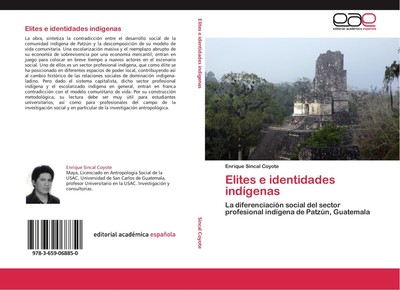 Elites e identidades indígenas Enrique Sincal Coyote