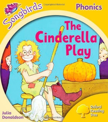 Oxford Reading Tree: Stage 5: Songbirds: The Cinderella Play By Julia Donaldson - Picture 1 of 1