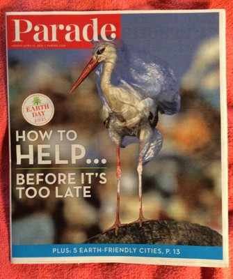 PARADE MAGAZINE APRIL 11 2021 EARTH DAY 5 EARTH-FRIENDLY CITIES HOW TO HELP