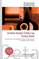 Lambert M. Surhone (U. A.) | United States Cities By Crime Rate | Taschenbuch