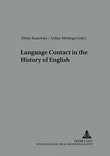 LANGUAGE CONTACT IN THE HISTORY OF ENGLISH: 2 ND , REVISED By Dieter Kastovsky