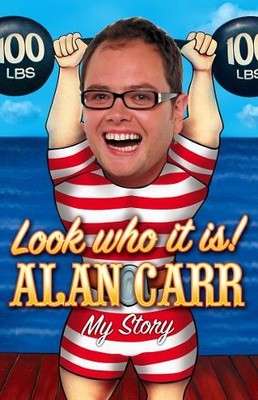 Look who it is!: My Story by Carr, Alan Book The Fast Free Shipping