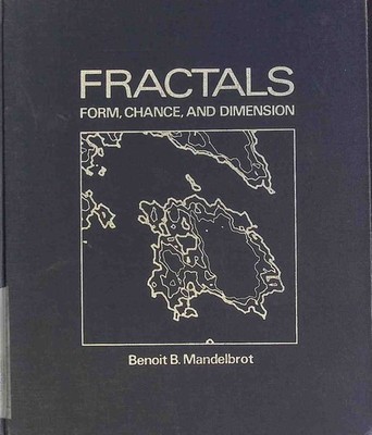 Fractals: Form, Chance and Dimension Mandelbrot, Benoit B.: