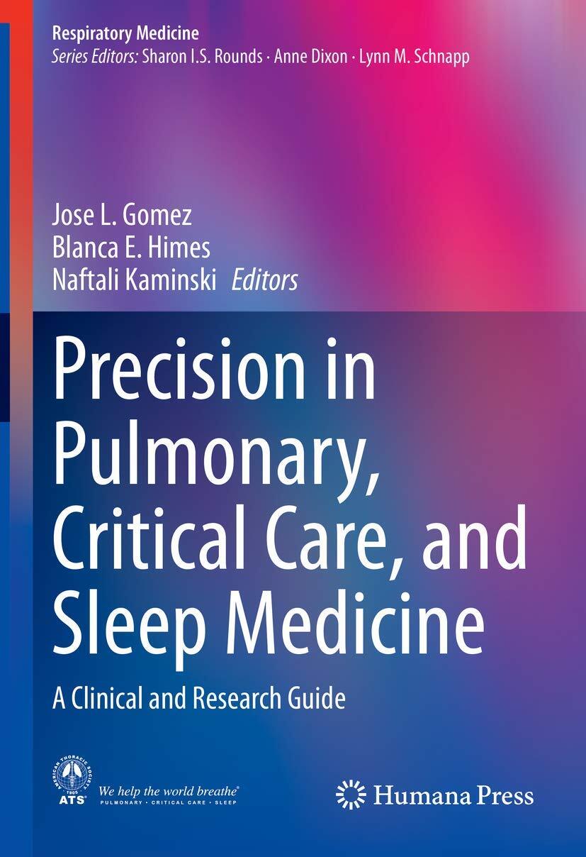 Precision in Pulmonary, Critical Care, and Sleep Medicine: A