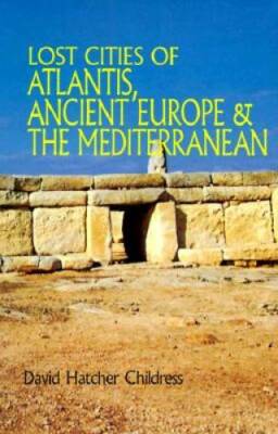 Lost Cities of Atlantis, Ancient Europe & the Mediterranean (Lost Cities  - GOOD