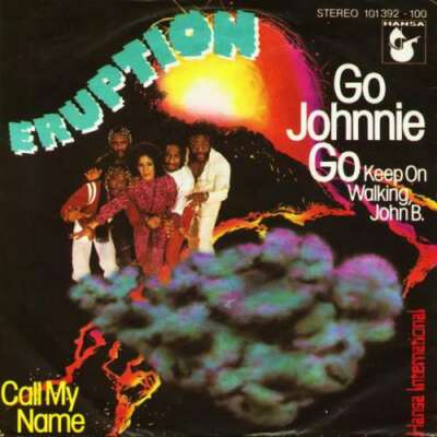 Eruption - Go Johnnie Go Keep On Walking, Jo 7'' Single Vinyl Scha