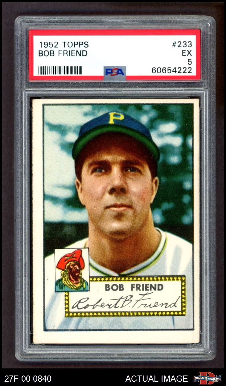 1952 Topps #233 Bob Friend Pirates RC PSA 5 - EX