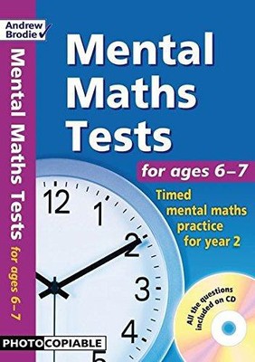 Mentale Mathetests für Alter 6-7: Zeitgesteuerte mentale Mathematikübung... - Andrew Brodie