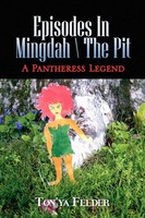 Ton'ya Felder | Episodes In Mingdah -- The Pit | Taschenbuch | Englisch (2009)