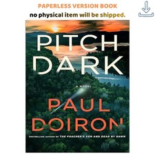 Pitch Dark: A Novel (Mike Bowditch Myster, Paul Doiron 2024
