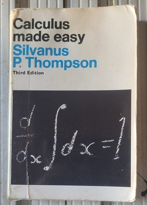 Calculus Made Easy by Silvanus P. Thompson (1970, Trade Paperback)