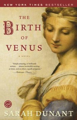 Birth of Venus : A Novel by Sarah Dunant (2004, Trade Paperback)