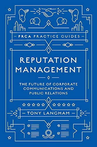 Reputation Management: The Future of Corporate... - Langham, Tony