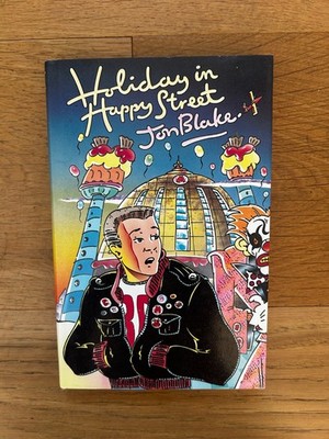 Holiday in Happy Street by Jon Blake 1st Edition 1989 Hardcover with Dust Jacket