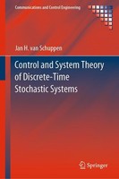 Control And System Theory Of Discrete-Time Stochastic Systems Jan H. Van Schuppe