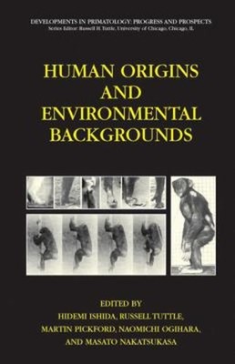 Human Origins and Environmental Backgrounds Hardcover