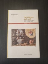 R. Ceschi NEL LABIRINTO DELLE VALLI Ed. Casagrande 1999 LA SVIZZERA ITALIANA