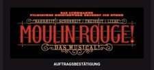 Tickets 2x Moulin Rouge in Köln am 13.05.2026 um 19:00 Uhr Eintrittskarten
