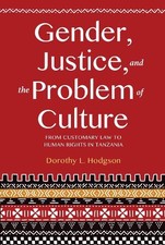 Dorothy L. Hodgso Gender, Justice, and the Pr...