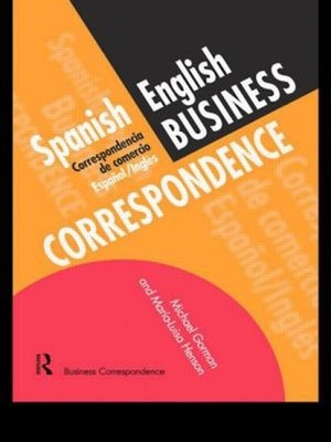 Spanish/English Business Correspondence : Correspondecia de Comer