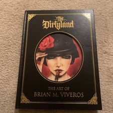 The Dirtyland: The Art Brian M. Viveros