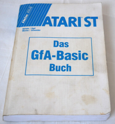 ATARI ST / Das GfA Basic Buch (1986) Bärtes, Egel, Merion, Schneider