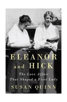 Eleanor And Hick: The Love Affair That Shaped A First Lady Free Shipping Eleanor And Hick: The Love Affair That Shaped A First Lady Free Shipping