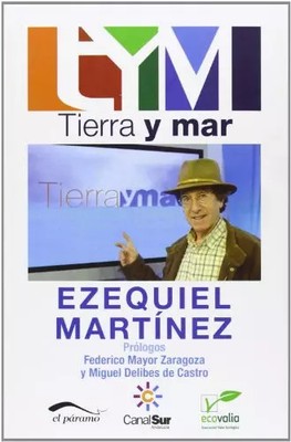 Tierra y Mar, Ezequiel Martínez Jiménez