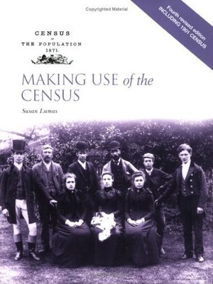 Making Use of the Census (Public Record Office Read... by Lumas, Susan Paperback