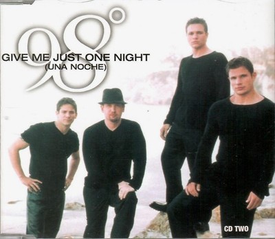 98°   Give Me Just One Night (Una Noche) CD 2 (UK CD, 2000) New! [98 Degrees]