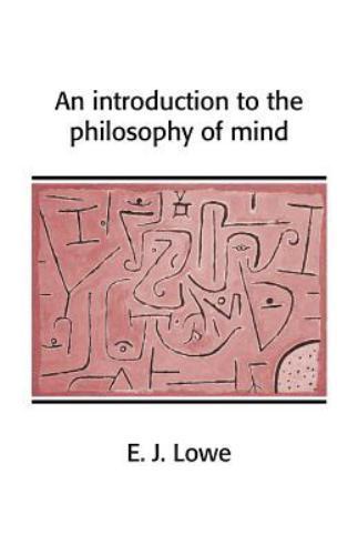 An Introduction to the Philosophy of Mind Lowe Paperback 9780521654289