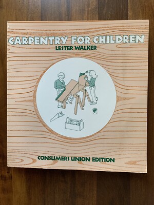 Carpentry For Children Easy Projects by Lester Walker illustrated Paperback